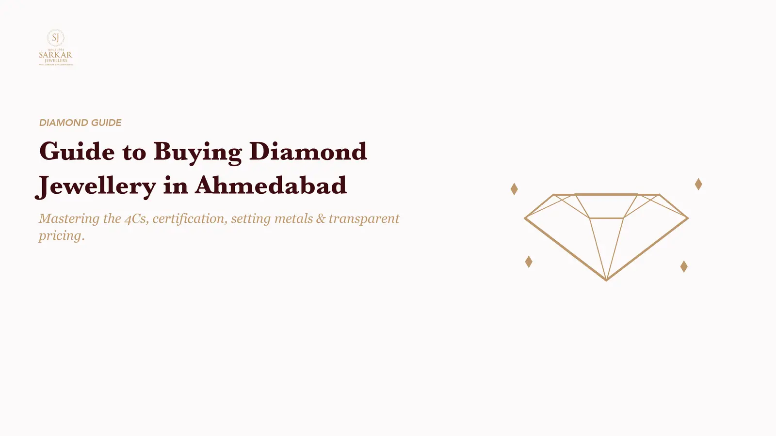 Complete Guide Buying Diamond Jewellery Ahmedabad — Sarkar Jewellers, Ahmedabad