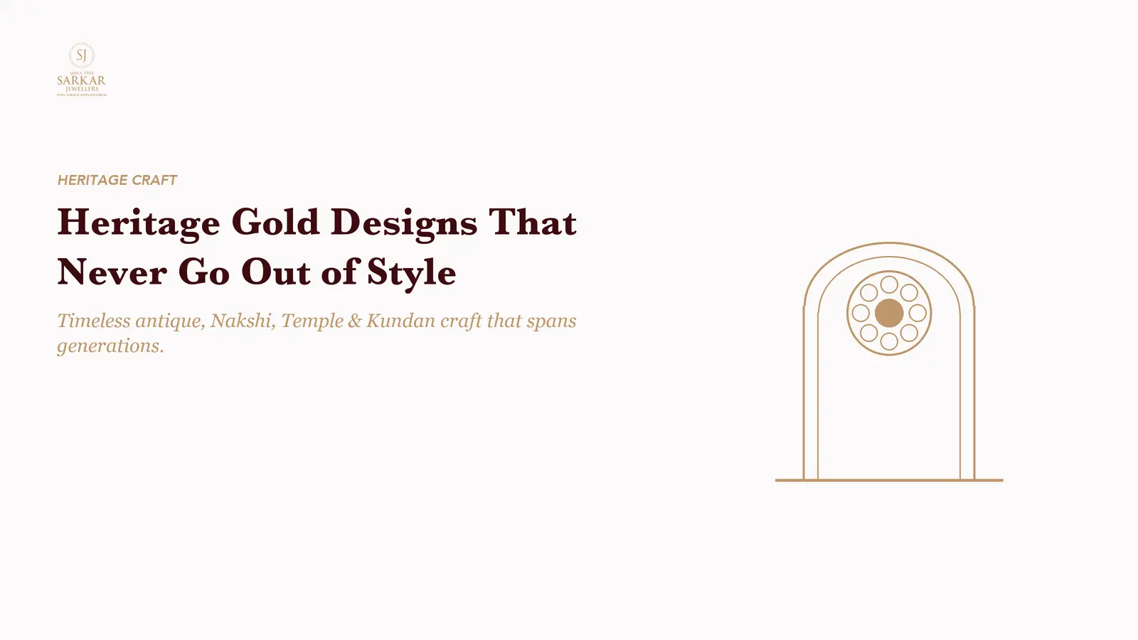 Heritage Gold Designs Never Go Out Of Style — gold jewellery guidance from Sarkar Jewellers, Ahmedabad